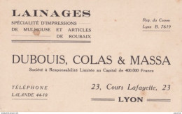 69) LYON - DUBOUIS , COLAS & MASSA - LAINAGES DE MULHOUSE ET ARTICLES DE ROUBAIX - 23 , COURS LAFAYETTE - Cartes De Visite