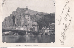 Y23- DINANT - L ' EGLISE ET LA CITADELLE - 1904 -  ( 2 SCANS ) - Dinant