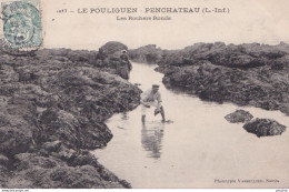 Y20-44) LE POULIGUEN - PENCHATEAU - LES ROCHERS RONDS - ANIMEE - 1906 - Le Pouliguen