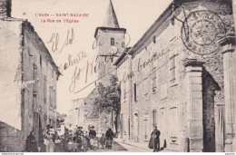 Y20-11) SAINT NAZAIRE (AUDE) LA RUE DE L' EGLISE -   ANIMEE - HABITANTS - ( 2 SCANS ) - Autres & Non Classés