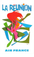 Raymond PAGÈS Illustrateur  AIR FRANCE  " La Réunion "- Série Affiches Et Publicités N°17 CPM 1995 - 500 Ex. 90x150 - Publicité