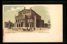 Lithographie Frankfurt A./Main, Das Opernhaus Mit Kutsche  - Frankfurt A. Main