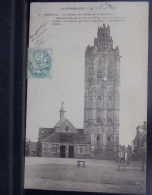 27183 . VERNEUIL . LE CLOCHER DE L EGLISE DE LA MADELEINE . OBLITEREE 1904 - Verneuil-sur-Avre