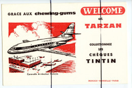 Ancien BUVARD  Collectionnez Les Chèques  TINTIN  WELCOME Et TARZAN . Avion Caravelle Bi-réacteur  Français Chewing Gums - Other & Unclassified