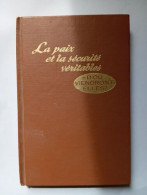 La Paix Et La Sécurité Véritables D'où Viendront-elles - Sonstige & Ohne Zuordnung