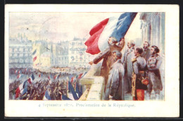 CPA Illustrateur Proclamation De La République 1870  - Sonstige & Ohne Zuordnung