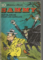 SAMMY LE N ° 10 , EDITIONS DUPUIS : NUITS BLANCHES POUR LES GORILLES , 1 ° TRIMESTRE 1978 - Sonstige & Ohne Zuordnung