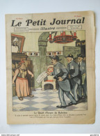 Le Petit Journal N°1578 - 20 Mars 1921 - Quart D'heure De Rabelais - Meurtre De Dato Président Du Conseil Espagnol - Le Petit Journal