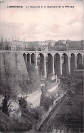 LUXEMBOURG - La Passerelle Et Le Boulevard De La Petrusse - 1908 - Luxemburg - Town