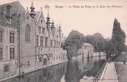 BRUGGE - BRUGES - Le Palais Du Franc Et Le Quai Des Marbriers - Brugge