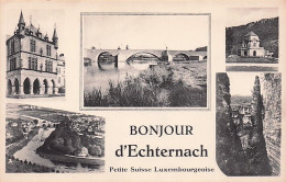 Luxembourg - ECHTERNACH -  Bonjour D' Echternach - Echternach