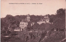 94 - CHENNEVIERES  Sur MARNE - Chateau De L'Etape - Chennevieres Sur Marne
