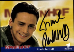 CPA Schauspieler Frank Ruttloff, Portrait, Autogramm, ARD, Serie Marienhof - Acteurs