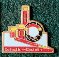PIN'S " EUTECTIC + CASTOLIN " SOUDURE _DP97 - Trademarks