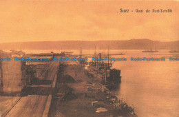 R677547 Suez. Quai De Port Tewfik. Cairo Postcard Trust. Serie 206 - Monde