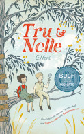 Tru & Nelle : Eine Geschichte über Die Freundschaft Von Truman Capote Und Nelle Harper Lee - Livres Anciens