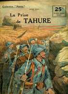 Guerre 14 18 : La Prise De Tahure Par Léon Groc - Weltkrieg 1914-18