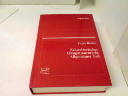 Schweizerisches Obligationenrecht : Allg. Teil Ohne Deliktsrecht. - Recht