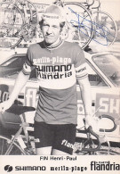 Vélo - Cyclisme - Coureur Cycliste Henri Paul Fin - Team Ca Va Seul Flandria - 1974 - Wielrennen