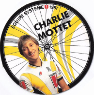 Vélo - Cyclisme - Coureur Cycliste Charlie Mottet   - Team Systeme U- 1987 - Carte Ronde Diametre 13.5 Cm - Radsport