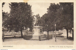 77 MONTEREAU LA PLACE ET LA STATUE DE NAPOLEON - Montereau