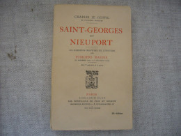 "STEENSTRAETE"  Et "SAINT-GEORGES Et NIEUPORT"  CH. LE GOFFIC    Plon  1917   TBE - 1901-1940