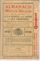 Almanach MATOT-BRAINE, MARNE , L'AISNE Et ARDENNES ,1937-1938, Nombreux Portraits, Gravures Et Cartes, Frais Fr 10.00 E - Champagne - Ardenne