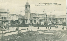 London 1908; Franco-British Exhibition. French Applied Arts Palace - Circulated. (Raphael Tuck & Sons) - Otros & Sin Clasificación