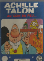 ACHILLE TALON , AU COIN DU FEU ..... , DARGAUD EDITEUR 1975 - Andere & Zonder Classificatie