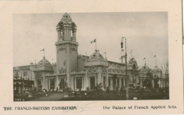 London 1908; Franco-British Exhibition. The Palace Of French Applied Arts - Circulated. (Davidson Bros) - Sonstige & Ohne Zuordnung