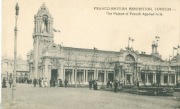 Franco-British Exhibition. The Palace Of French Applied Arts - Not Circulated. - Other & Unclassified