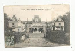 Cp , 60 , Le Château De MONCHY - SAINT ELOI , Voyagée 1908 - Autres & Non Classés