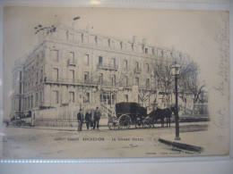 Le Grand Hotel    1902 - Arcachon