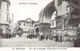Greece - SALONICA - Alexander The Great Triumph Arch - Publ. Matarasso Saragoussi & Rousso 11 - Grèce