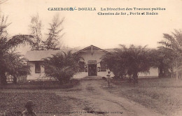 Cameroun - DOUALA - La Direction Des Travaux Publics, Chemin De Fer, Ports Et Rades - Ed. Ets. Tabourel  - Kamerun
