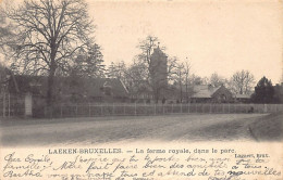 Belgique - LAEKEN Laken (Bruxelles) La Ferme Royale, Dans Le Parc - Ed. Lagaert - Laeken