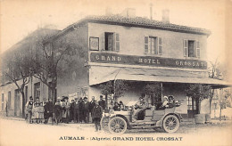 Algérie - AUMALE Sour El-Ghozlane - Grand Hôtel Crossat - Automobile - Ed. Inconnu  - Autres & Non Classés