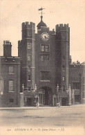 England - LONDON S.W. St. James Palace - Publisher Levy LL. 270 - Autres & Non Classés