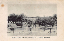 Maroc Oriental - EL RICH - Le Jardin Militaire - Ed. Boumendil (Taourit) 2037 - Other & Unclassified