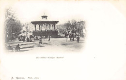 SIDI BEL ABBES Kiosque Musical - Ed. Geiser - Sidi-bel-Abbès