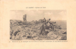 MAROC - Colonne De Tadla - Batterie De 6( De Montagne Sur Les Crêtes De L'Atlas Bombardabt Si-Ali-Bou-Brahim - Ed. Maill - Autres & Non Classés