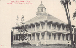 Polynésie - TAHITI - Palais Du Roi Pomare V à Papeete - Ed. F. Homes  - Polynésie Française