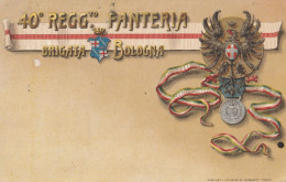 CARTOLINA REGGIMENTALE 40 REGG FANTERIA BRIGATA BOLOGNA (YK1411 - Regiments
