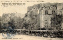 CPA Saint Emilion Gironde, Ruines De L'ancien Palais Cardinal - Autres & Non Classés
