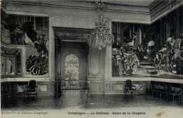 COMPIEGNE  Le Chateau Salon De La Chapelle RV Cachet Militaire - Compiegne