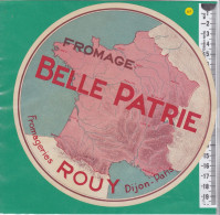 C1437 FROMAGE BELLE PATRIE ROUY DIJON COTE D OR CARTE DE FRANCE - Fromage