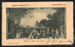 AK Passionsspiele 1900, Christus Segnet Seine Jünger  - Other & Unclassified