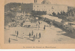 ISRAEL - LE COUVENT DES CARMES AU MONT CARMEL / JUDAICA - Israël