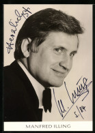 AK Opernsänger Manfred Illing Im Anzug Mit Schwarzer Fliege, Mit Original Autograph  - Oper