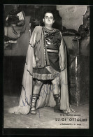 AK Opernsänger Luigi Ottolini Als Radames In Aida, Mit Original Autograph  - Opera